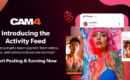 BIG NEWS: CAM4’s Activity Feed – Early Access for Creators