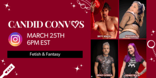 Candid Convos : Exploring Fetish & Fantasy Desires