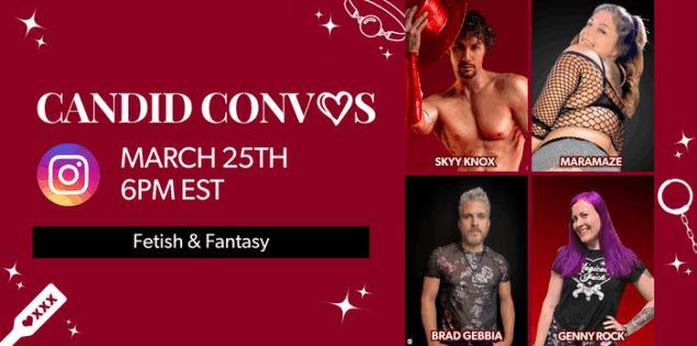 Candid Convos : Exploring Fetish & Fantasy Desires