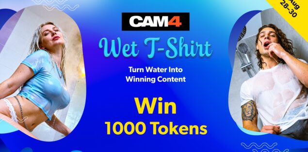Vote for CAM4’s Wet T-Shirt Stars 💦 Watch the live streams!