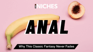 NICHES : Anal — Why This Classic Fantasy Never Fades