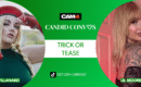 Candid Convos : Trick or Tease, Cosplay & Alter Egos, and NOW on TikTok